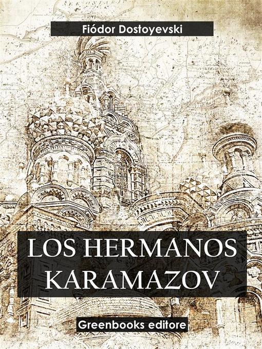 Title details for Los hermanos Karamazov by Fiódor Dostoyevski - Available